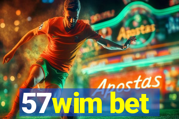 57wim bet